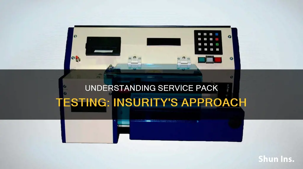 what is insurity service pack testing