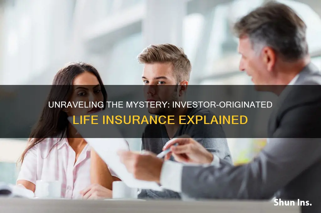 what is investor originated life insurance