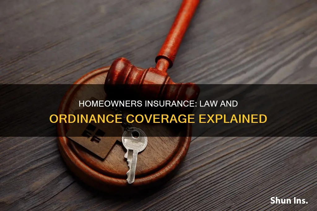 what is law and ordinance homeowners insurance coverage