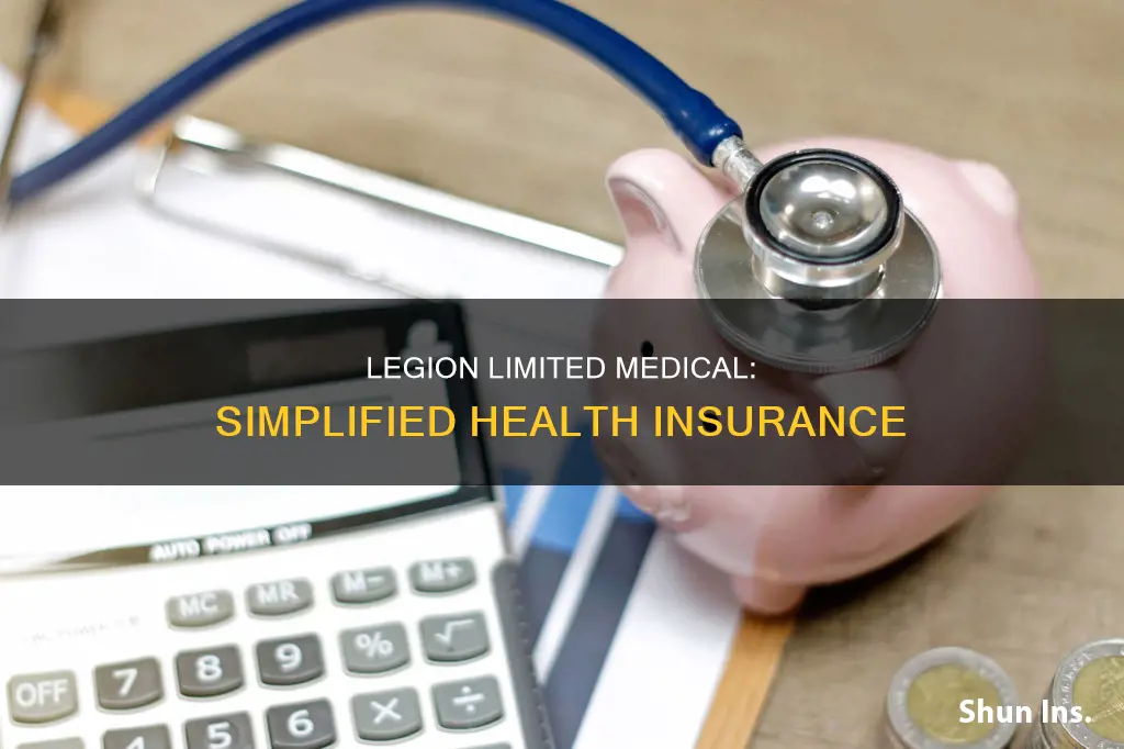 what is legion limited medical health insurance