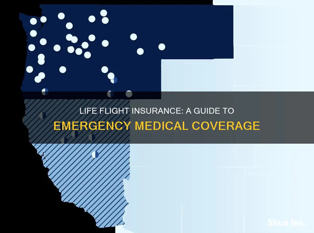 what is life flight insurance