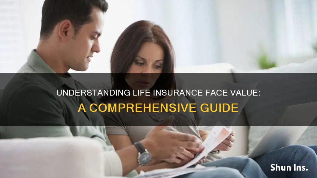 what is life insurance face calue