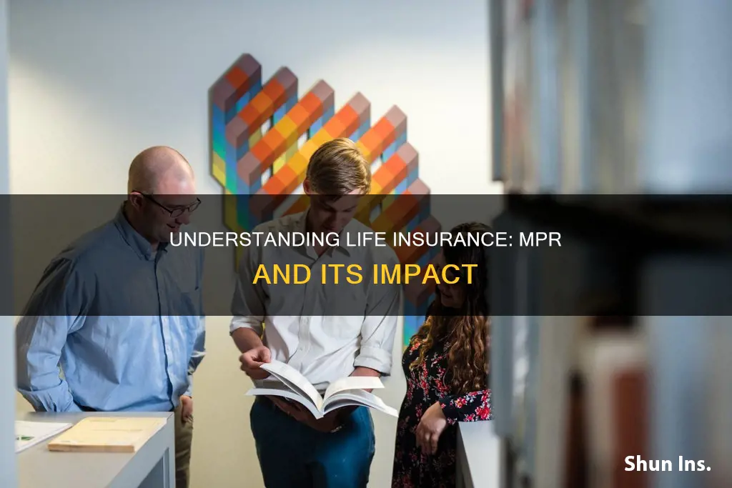 what is life insurance products mpr