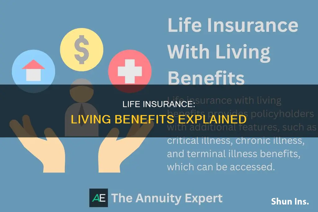 what is life insurance with living benefits