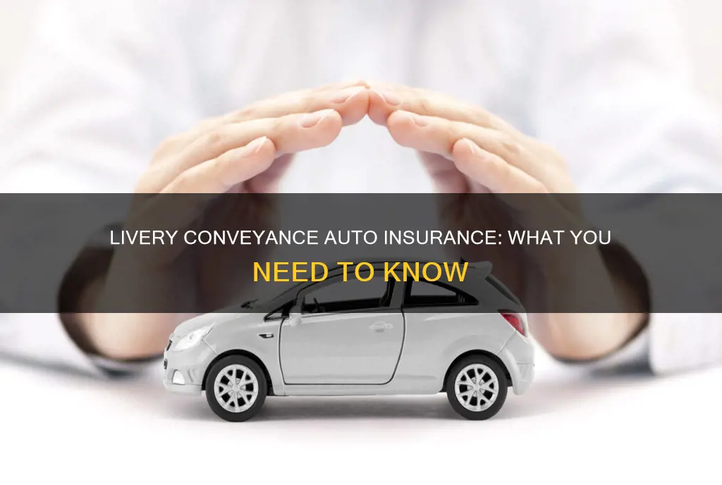 what is livery conveyance auto insurance