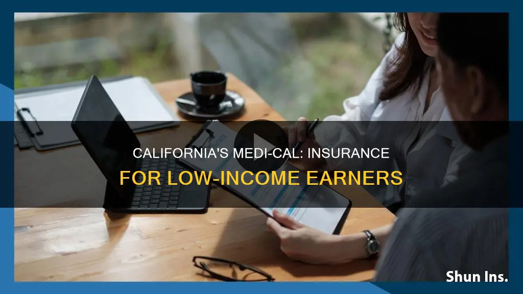 what is low income insurance called in California