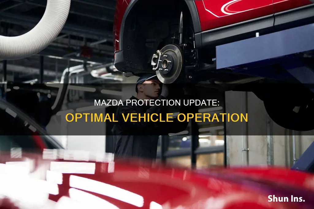 what is mazda vehicle protection update to insure optimal operation