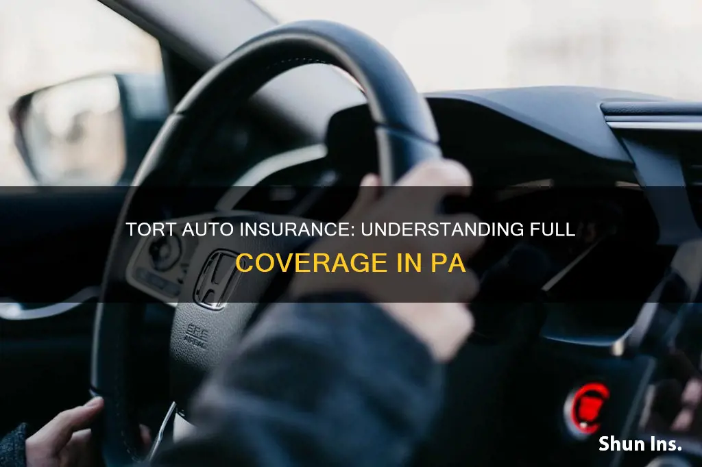 what is meant by full tort auto insurance in pa