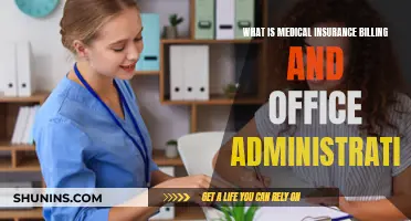 Billing and Administration: Medical Insurance Basics