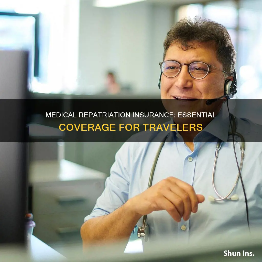 what is medical repatriation insurance