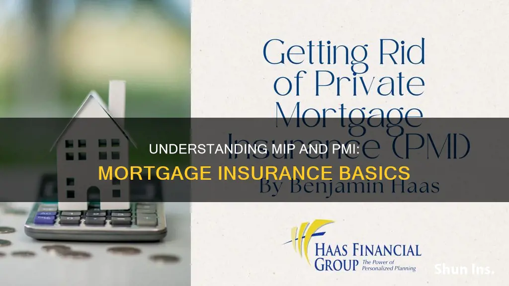what is mip pmi mortgage insurance
