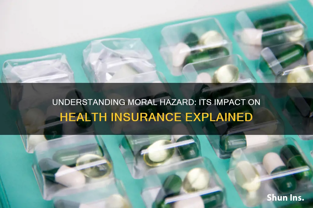 what is moral hazard in health insurance
