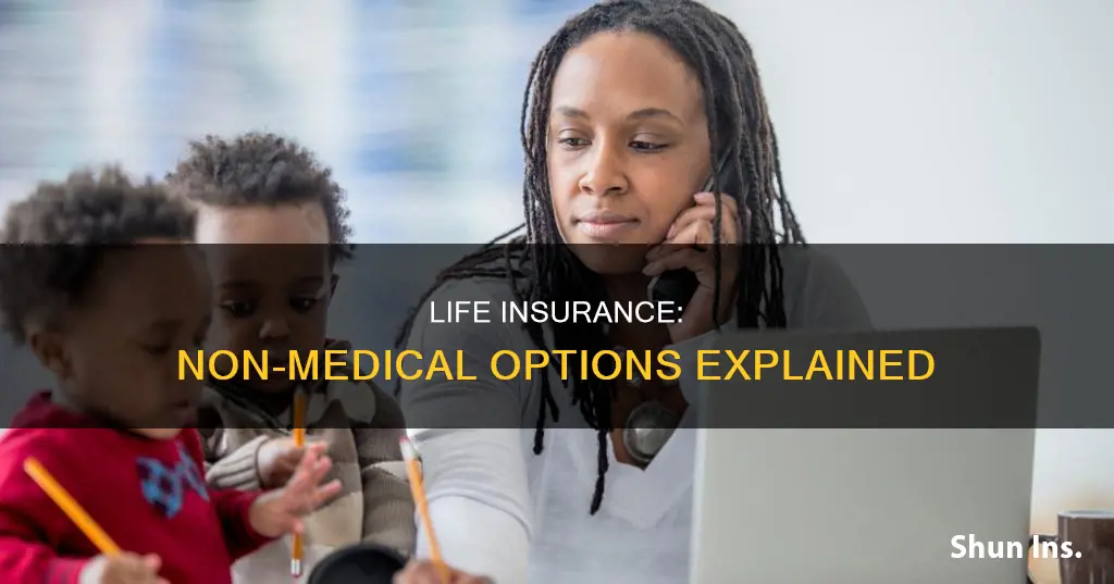 what is non medical life insurance