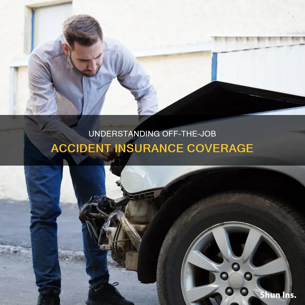 what is off the job accident insurance