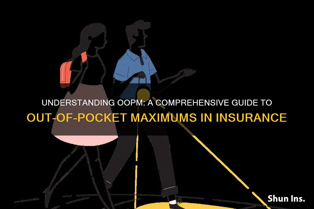 what is oopm in insurance