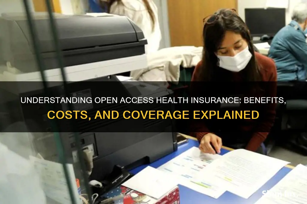 what is open access health insurance