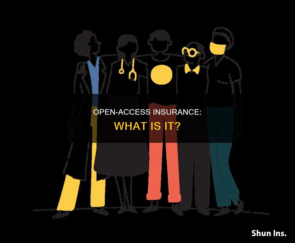 what is open access insurance