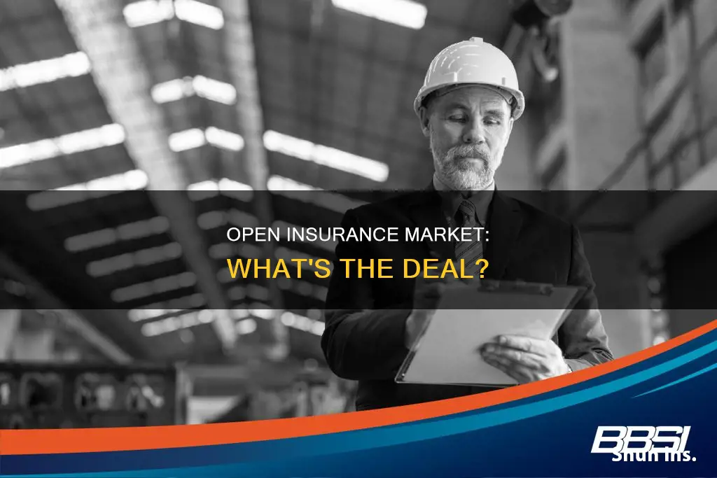 what is open market in insurance