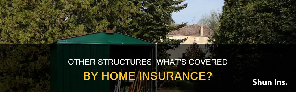 what is other structures on my house insurance