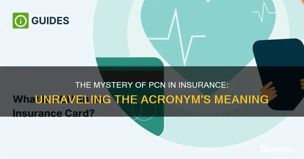 what is pcn in insurance terms