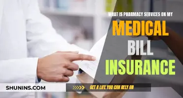 Understanding Pharmacy Services on Your Medical Insurance Bill