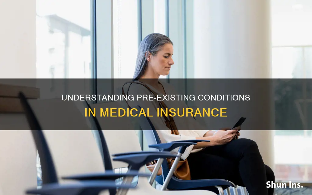 what is pre existing condition in medical insurance