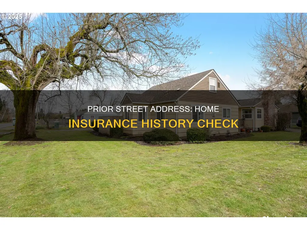 what is prior street address mean in homeowner insurance