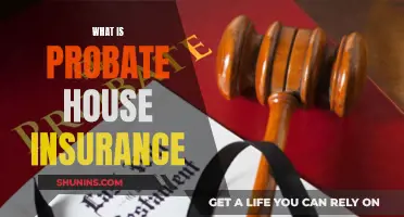 Probate Homes: Insurance Essentials