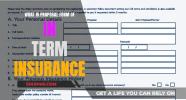 The Proposal Form: Unraveling the Intricacies of Term Insurance Applications