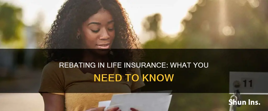 what is rebating in life insurance