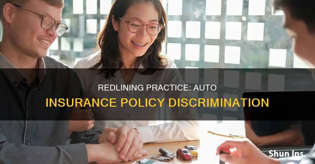 what is redlining practice auto insurance policy