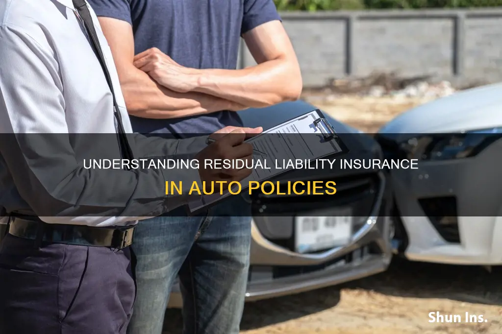 what is residual liablity insurance in an auto policy