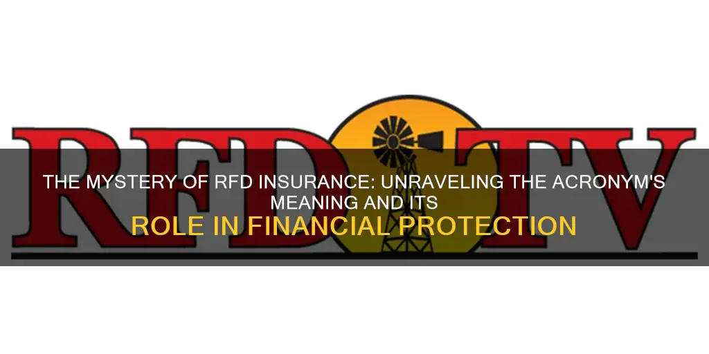 what is rfd insurance term