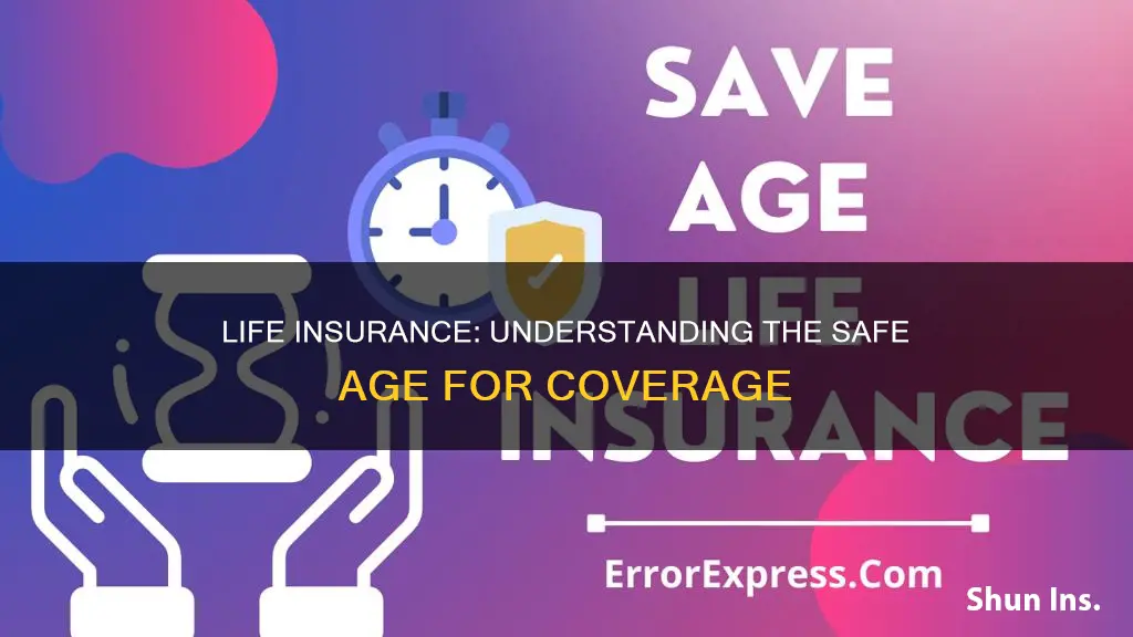 what is save age in life insurance