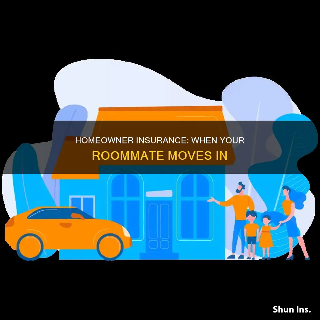 what is someone moves in with me homeowner insurance