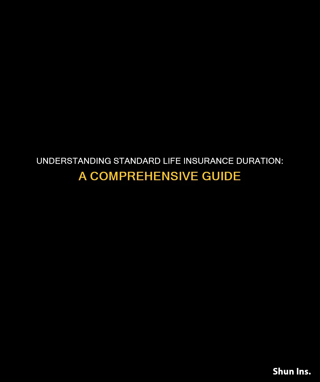 what is standard life insurance length