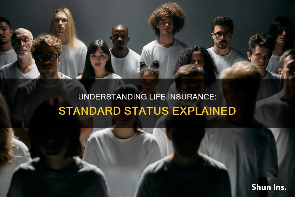 what is standard status in life insurance