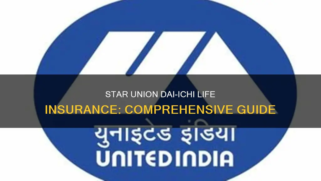 what is star union dai ichi life insurance