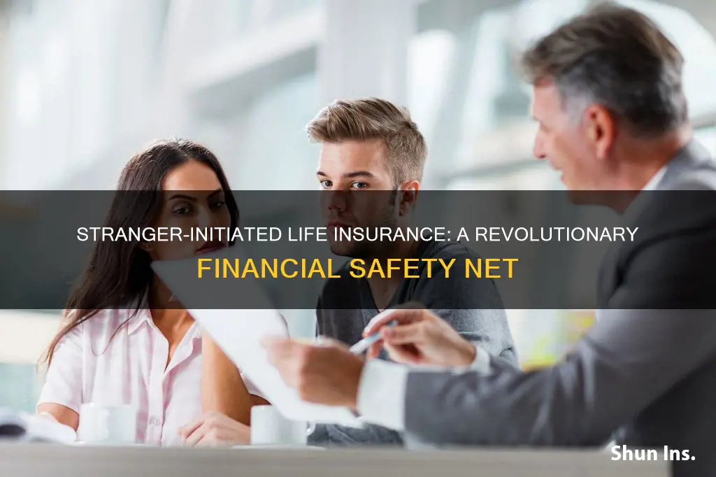 what is stranger initiated life insurance