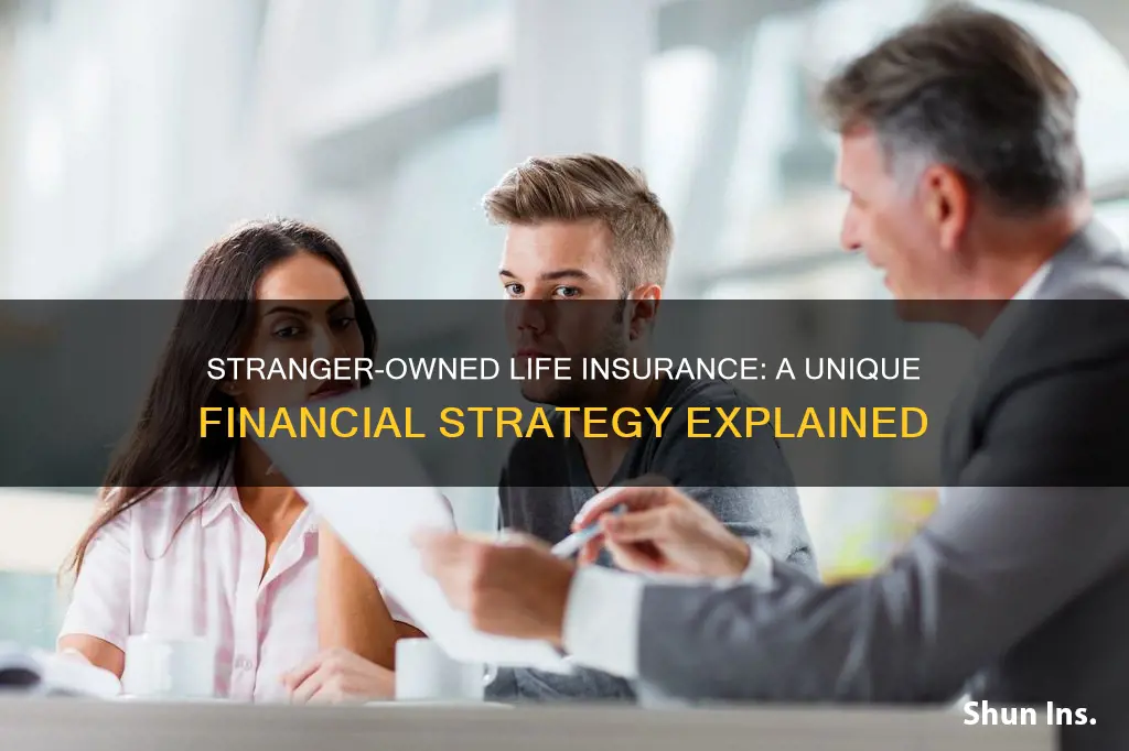 what is stranger owned life insurance