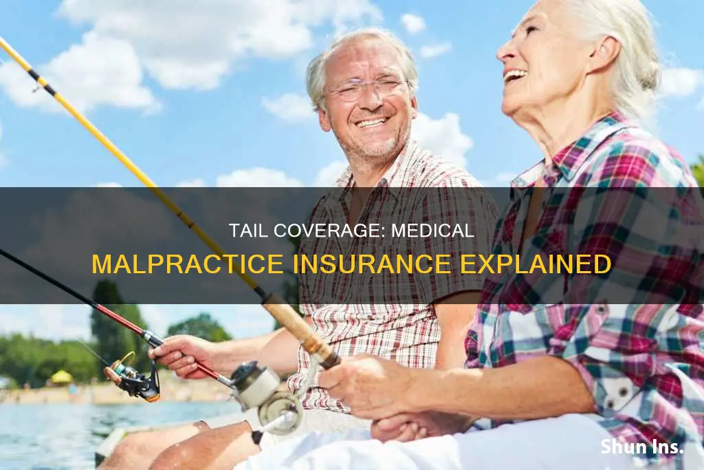 what is tail coverage medical malpractice insurance