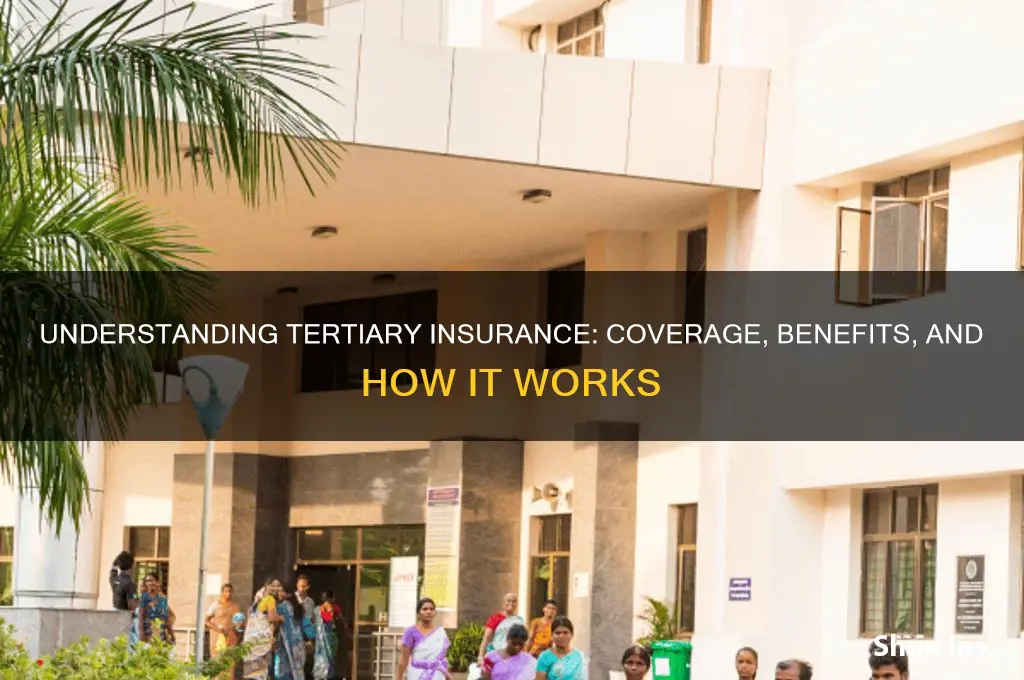 what is tertiary insurance