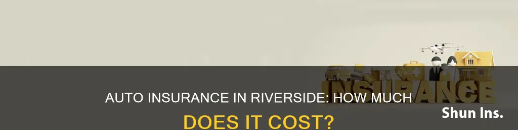 what is the average monthly auto insurance in riverside county