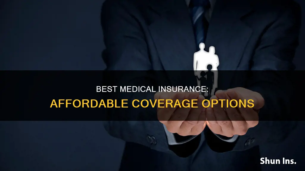 what is the best and cheapest medical insurance