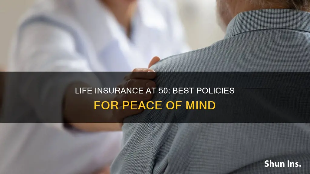 what is the best life insurance to get at 50
