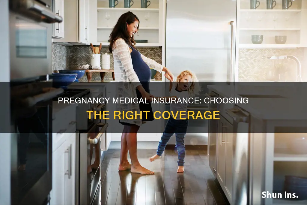 what is the best medical insurance for pregnancy