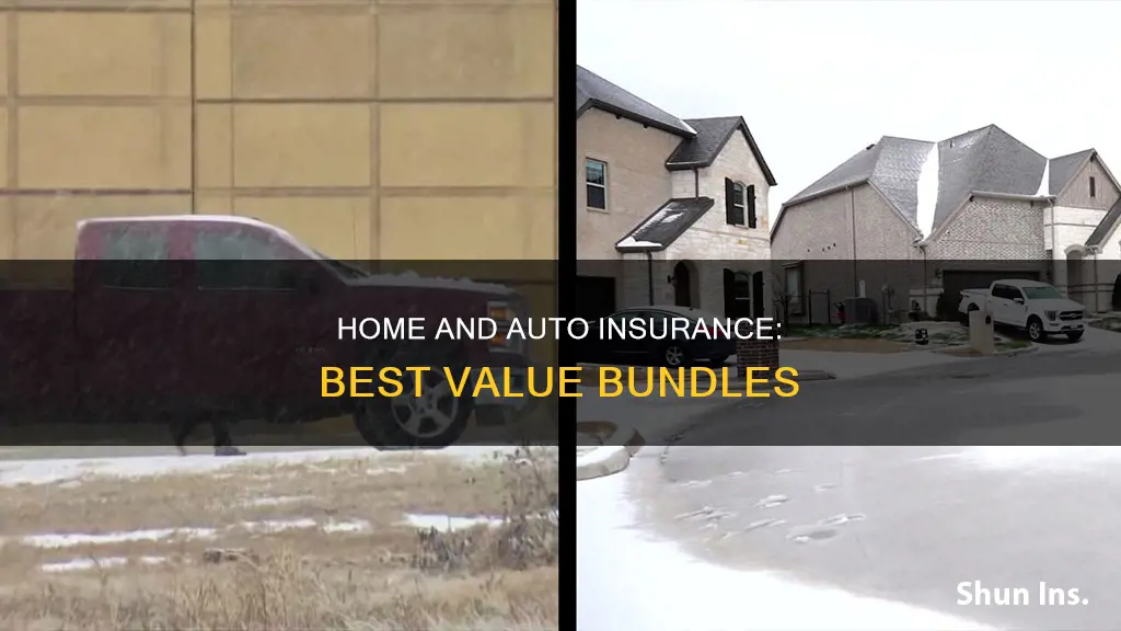 what is the best value home and auto insurance