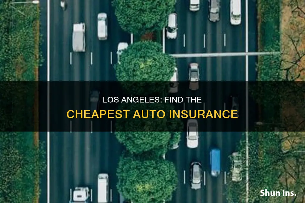 what is the cheapest auto insurance in los angeles