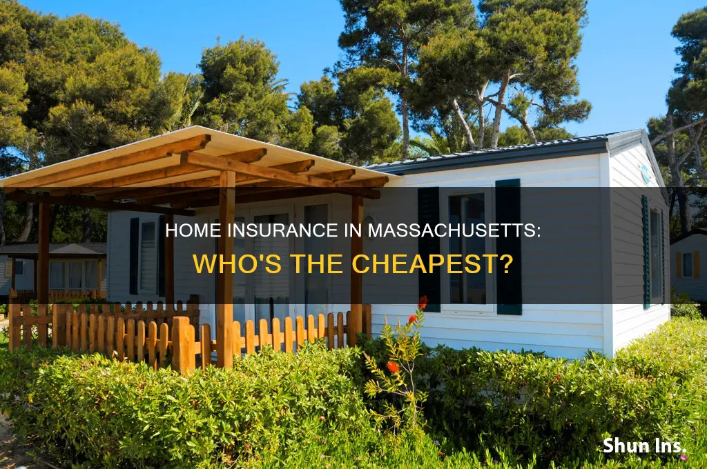 what is the cheapest homeowners insurance in Massachusetts