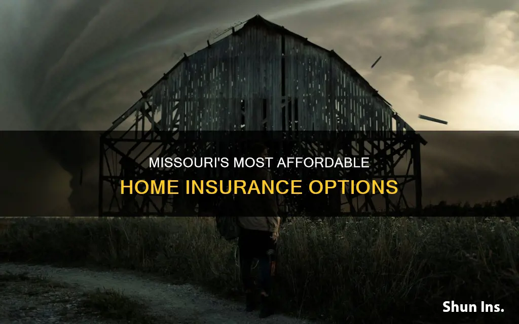 what is the cheapest homeowners insurance in Missouri